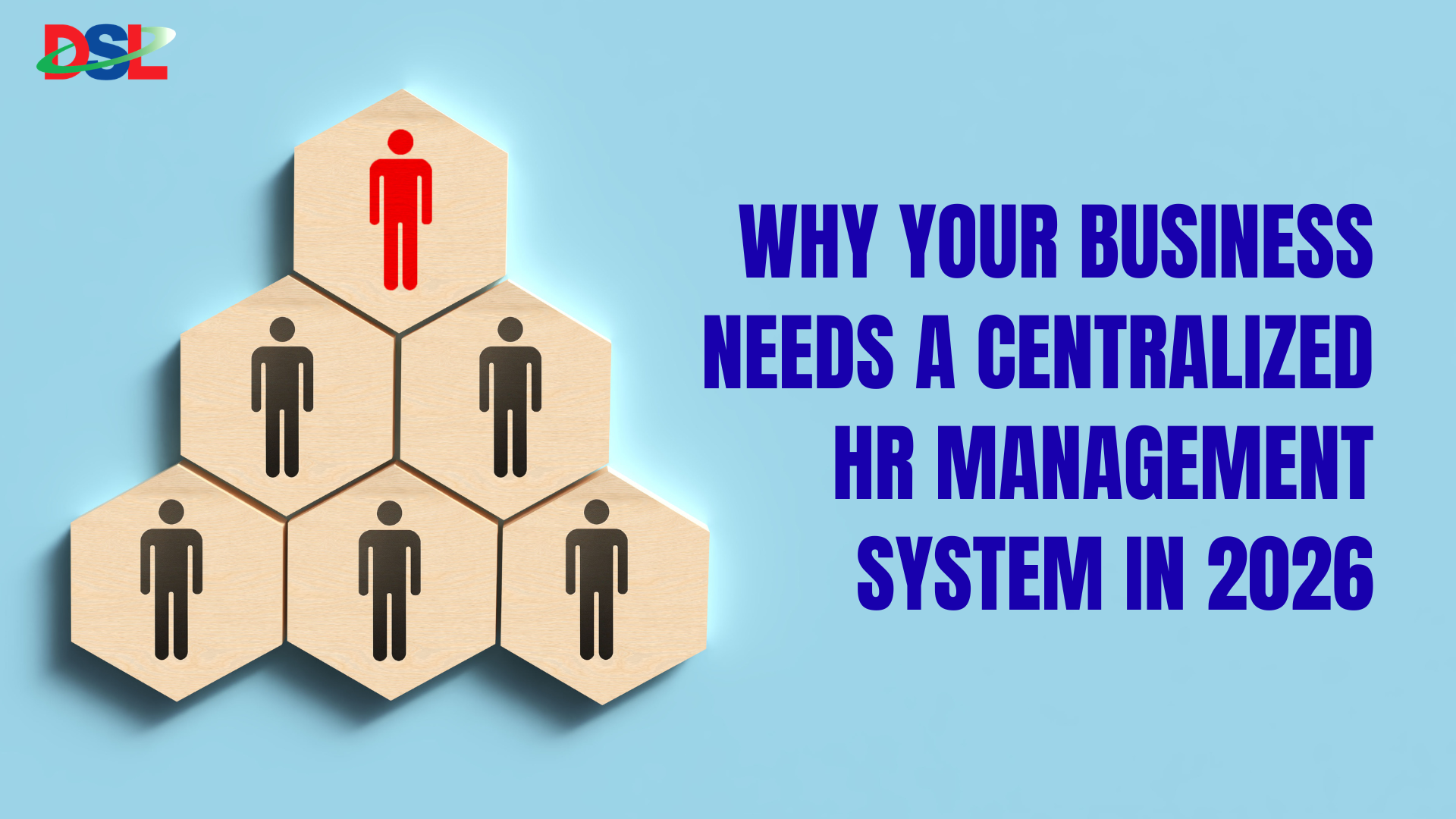 Why Your Business Needs a Centralized HR Management System in 2026